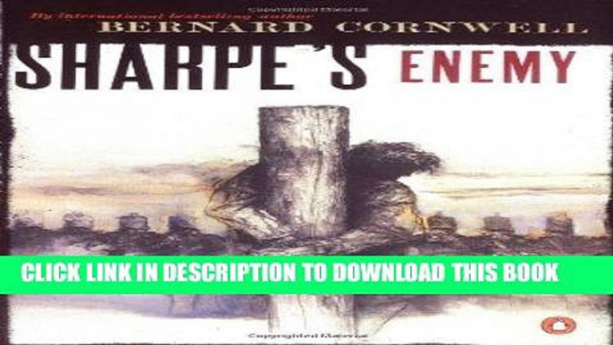 [PDF] FREE Sharpe s Enemy (Richard Sharpe s Adventure Series #6) [Read] Online