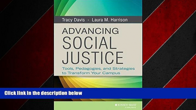 READ book  Advancing Social Justice: Tools, Pedagogies, and Strategies to Transform Your Campus