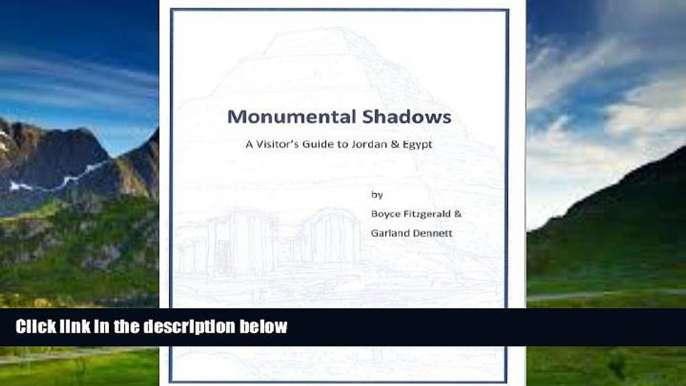 Big Deals  Monumental Shadows - A Visitor s Guide to Jordan   Egypt  Best Seller Books Best Seller