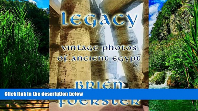 Books to Read  Legacy: Vintage Photos Of Ancient Egypt  Best Seller Books Best Seller