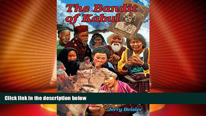 Big Deals  The Bandit of Kabul:  Episode Two of the Series "As The Prayer Wheel Turns"  Best