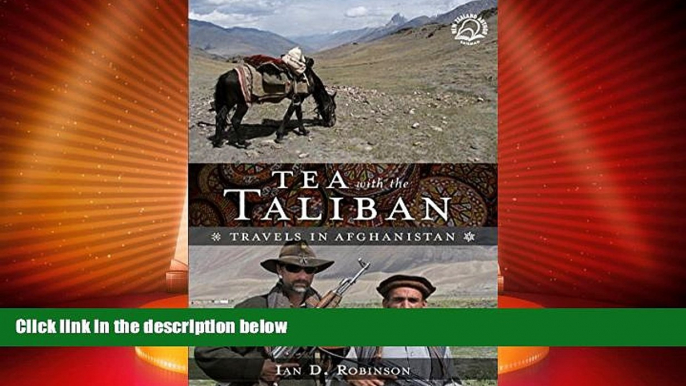 Big Deals  Tea with the Taliban: Travels in Afghanistan  Best Seller Books Best Seller