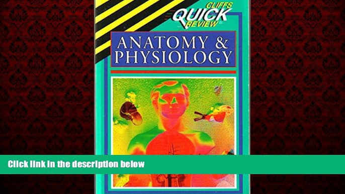 READ book  Cliffs Quick Review Anatomy and Physiology (Cliffs quick review)  FREE BOOOK ONLINE