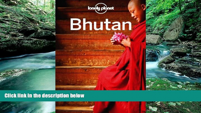 Big Deals  Lonely Planet Bhutan (Country Travel Guide)  Best Seller Books Most Wanted