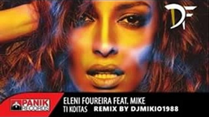 Eleni Foureira Ti koitas Remix 2016 intro tik tak by djmikio1988