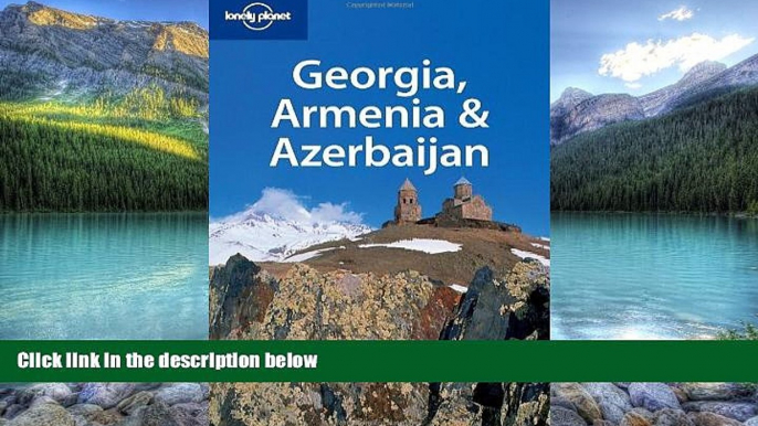 Books to Read  Lonely Planet Georgia Armenia   Azerbaijan (Multi Country Travel Guide)  Best