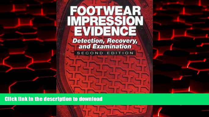 Read book  Footwear Impression Evidence: Detection, Recovery and Examination, SECOND EDITION