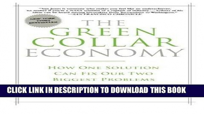 [PDF] FREE The Green Collar Economy: How One Solution Can Fix Our Two Biggest Problems [Read] Full