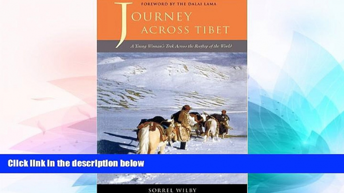 Ebook Best Deals  Journey Across Tibet: A Young Woman s Trek Across the Rooftop of the World  Full