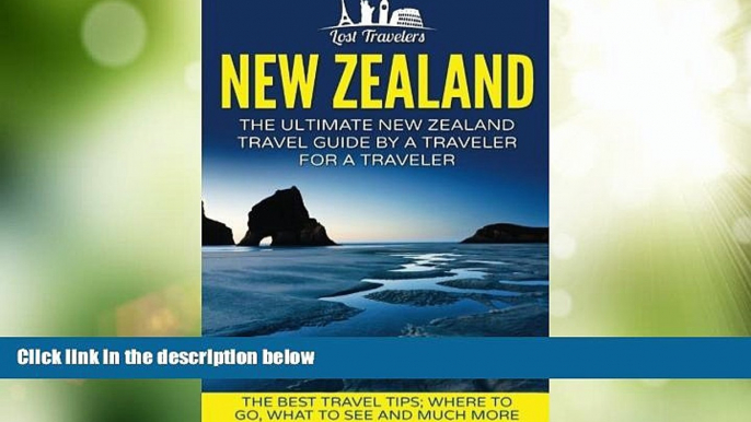 Deals in Books  New Zealand: The Ultimate New Zealand Travel Guide By A Traveler For A Traveler: