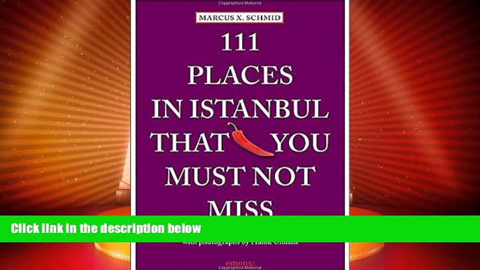 Deals in Books  111 Places in Istanbul That You Must Not Miss  Premium Ebooks Online Ebooks