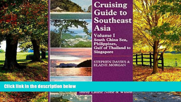 Best Buy Deals  Cruising Guide to Southeast Asia, Vol. 1: South China Sea, Philippines, Gulf of