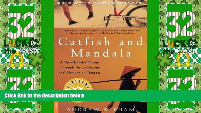 Buy NOW  Catfish and Mandala: A Two-Wheeled Voyage Through the Landscape and Memory of Vietnam