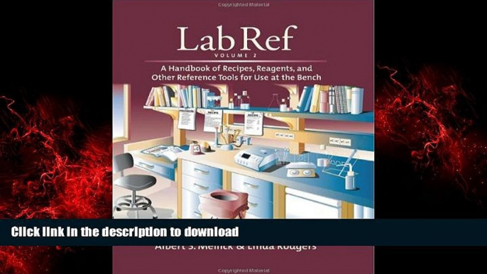 Read book  Lab Ref, Volume 1: A Handbook of Recipes, Reagents, and Other Reference Tools for Use