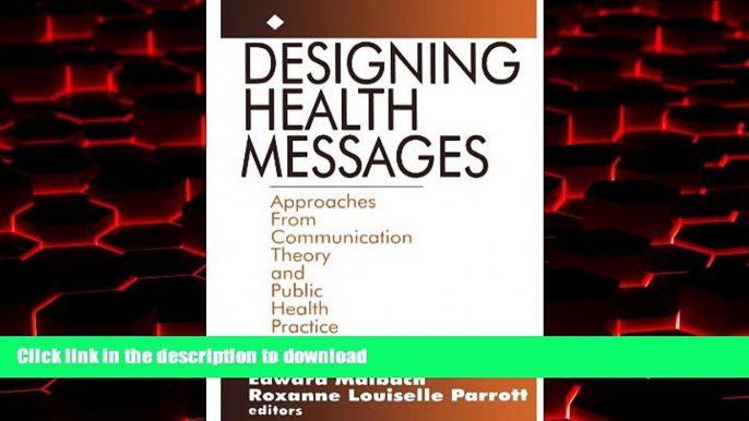 Buy book  Designing Health Messages: Approaches from Communication Theory and Public Health