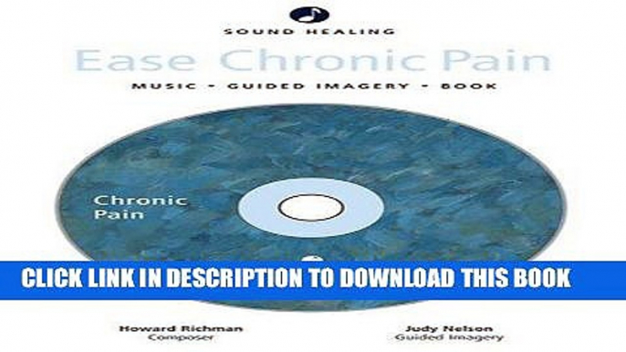 Best Seller Sound Healing: Ease Chronic Pain: Music - Imagery - Book - Journal (Sounds of Healing)