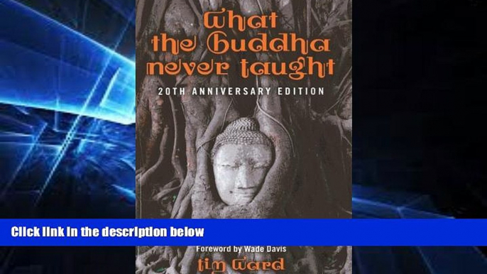 Ebook Best Deals  What the Buddha Never Taught: A  Behind the Robes" Account of Life in a Thai