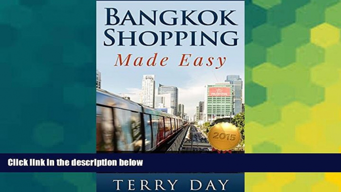 Ebook Best Deals  Bangkok Shopping Made Easy: The Ultimate Guide to over 40 Malls and Markets near