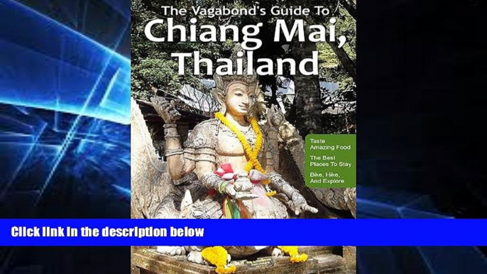 Ebook deals  The Vagabond s Guide To Chiang Mai, Thailand  Buy Now