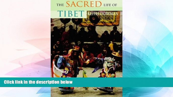 Must Have  The Sacred Life of Tibet  Full Ebook