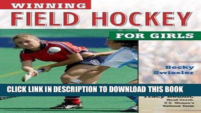 [PDF] Winning Field Hockey for Girls (Winning Sports for Girls) Full Collection