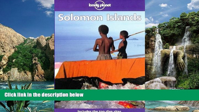 Best Buy PDF  Solomon Islands (Lonely Planet Travel Guides)  Full Ebooks Most Wanted