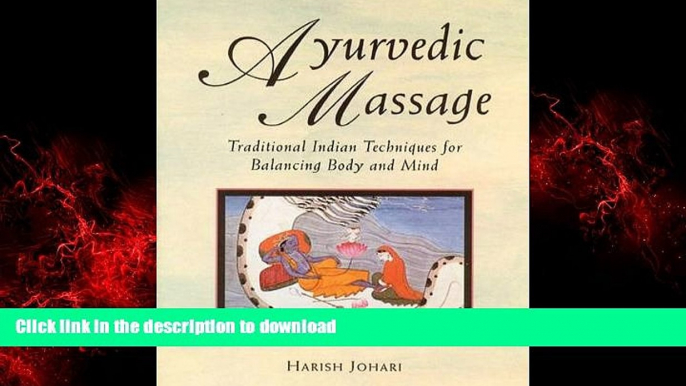 Buy book  Ayurvedic Massage: Traditional Indian Techniques for Balancing Body and Mind online to