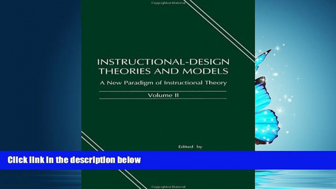 Read Instructional-design Theories and Models: A New Paradigm of Instructional Theory, Volume II