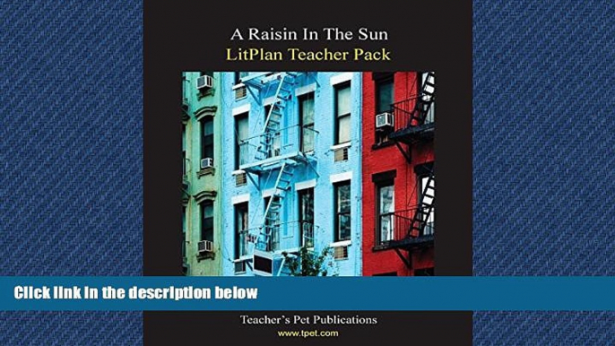 Read A Raisin In The Sun LitPlan - A Novel Unit Teacher Guide With Daily Lesson Plans (Print Copy)