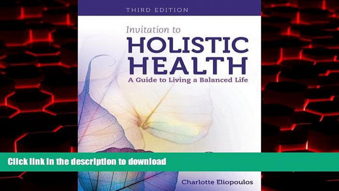 Read books  Invitation To Holistic Health: A Guide To Living A Balanced Life online pdf