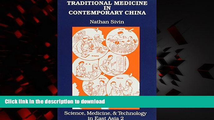 Read book  Traditional Medicine in Contemporary China (Science, Medicine, and Technology in East