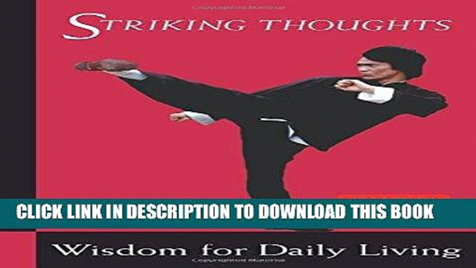 [PDF] Bruce Lee Striking Thoughts: Bruce Lee s Wisdom for Daily Living Full Collection