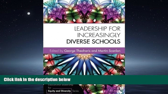 Read Leadership for Increasingly Diverse Schools (Educational Leadership for Equity and Diversity)