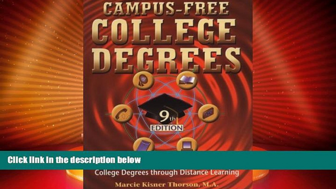 Buy NOW  Campus Free College Degrees: Thorsons Guide to Accredited College Degrees Through