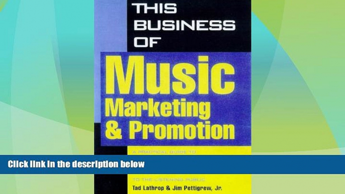 Big Sales  This Business of Music Marketing and Promotion (This Business of Music: Marketing