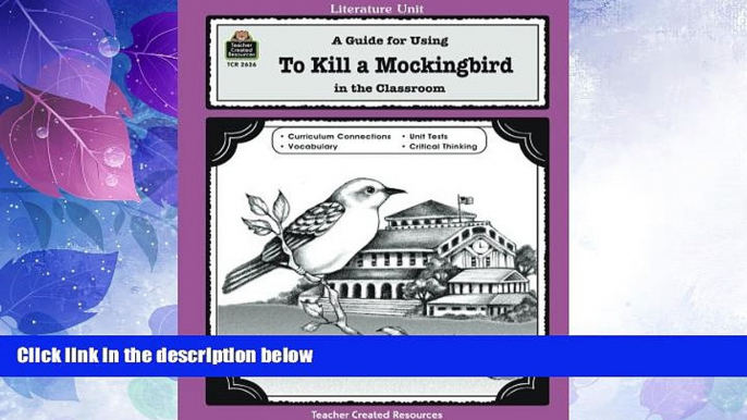 Buy NOW  A Guide for Using To Kill a Mockingbird in the Classroom (Literature Unit (Teacher