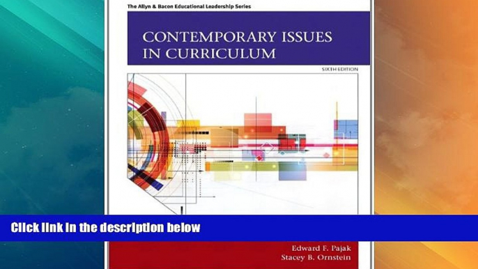 Deals in Books  Contemporary Issues in Curriculum (6th Edition) (Allyn   Bacon Educational