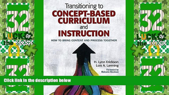 Buy NOW  Transitioning to Concept-Based Curriculum and Instruction: How to Bring Content and