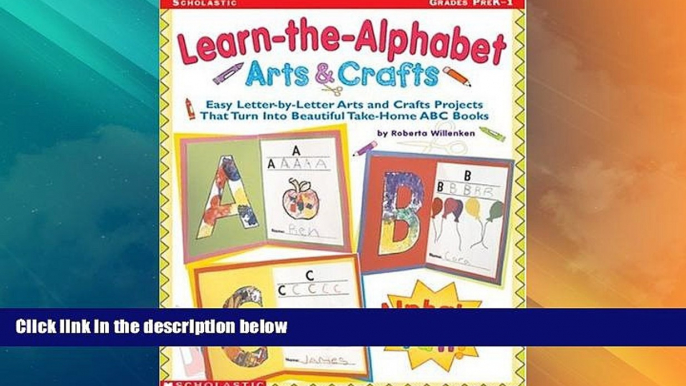 Big Sales  Learn-the-Alphabet Arts   Crafts: Easy Letter-by-Letter Arts and Crafts Projects That