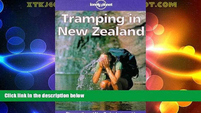 Big Deals  Lonely Planet Tramping in New Zealand: Walking Guide  Best Seller Books Most Wanted