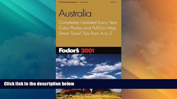 Big Deals  Fodor s Australia 2001: Completely Updated Every Year, Color Photos and Pull-Out Map,