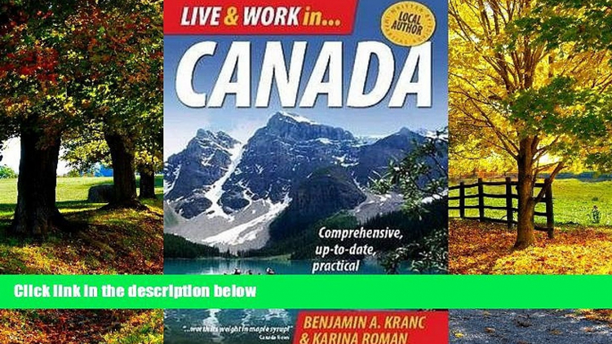 Books to Read  Live   Work in Canada: Comprehensive, Up-to-date, Practical Information About