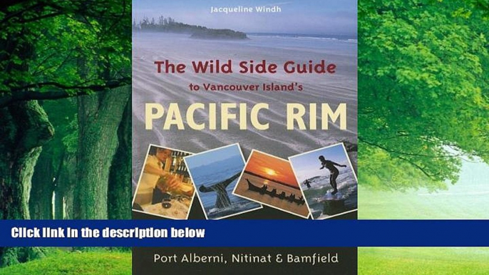 Books to Read  The Wild Side Guide to Vancouver Island s Pacific Rim: Long Beach, Tofino,