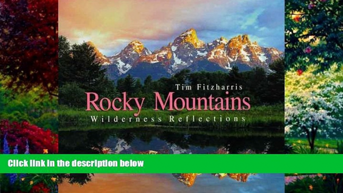 Books to Read  Rocky Mountains: Wilderness Reflections  Full Ebooks Best Seller