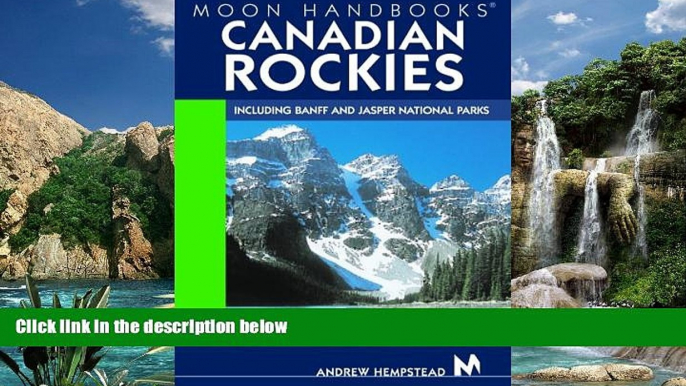 Books to Read  Moon Handbooks Canadian Rockies: Including Banff and Jasper National Parks  Best