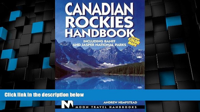 Big Deals  Canadian Rockies Handbook: Including Banff and Jasper National Parks (Canadian Rockies