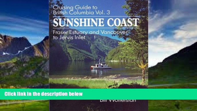 Big Deals  Sunshine Coast (Cruising Guides to British Columbia)  Best Seller Books Most Wanted