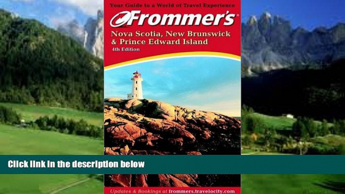 Books to Read  Frommer s Nova Scotia, New Brunswick   Prince Edward Island (Frommer s Complete