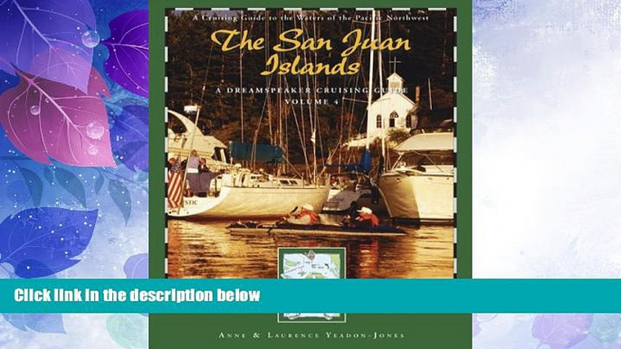 Big Deals  Dreamspeaker Cruising Guide Series: The San Juan Islands: Volume 4 (Dreamspeaker