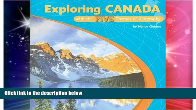 READ FULL  Exploring Canada with the Five Themes of Geography (Library of the Western Hemisphere)